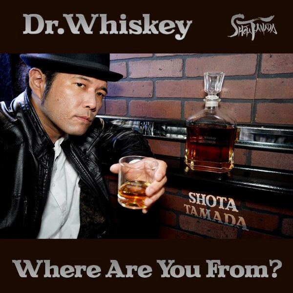 Cover art for Dr. Whiskey / Where Are You From?